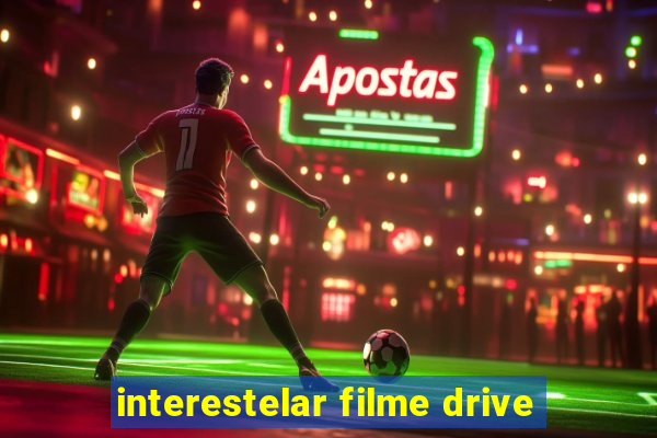 interestelar filme drive